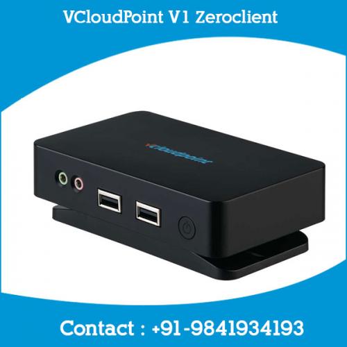 VCloudPoint V1 Zeroclient dealers chennai, hyderabad, telangana, andhra, tamilnadu, india